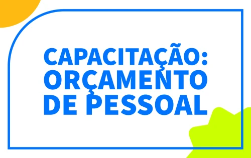 Imagem do resultado Capacitação: Orçamento de Pessoal