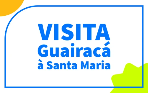 Imagem do resultado Visita Guairacá à Santa Maria