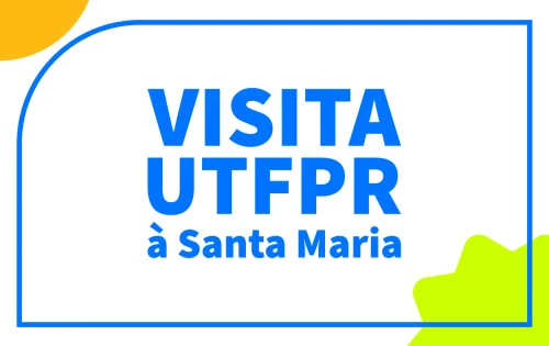 Imagem do resultado Visita à Santa Maria: Alunos da UTFPR